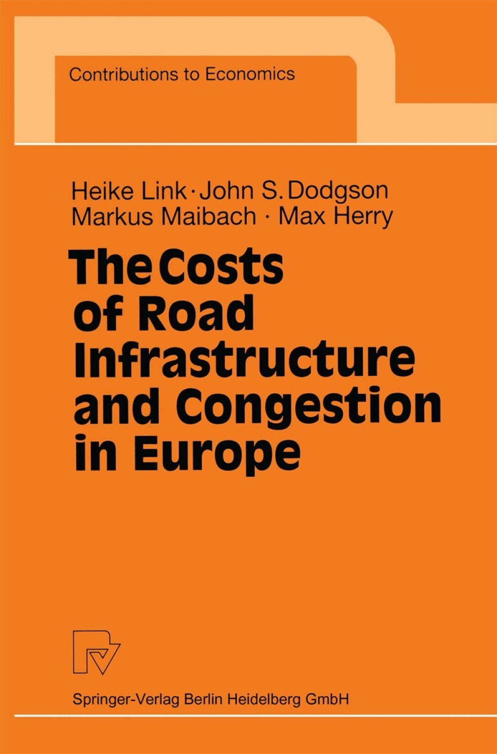 The Costs of Road Infrastructure and Congestion in Europe 