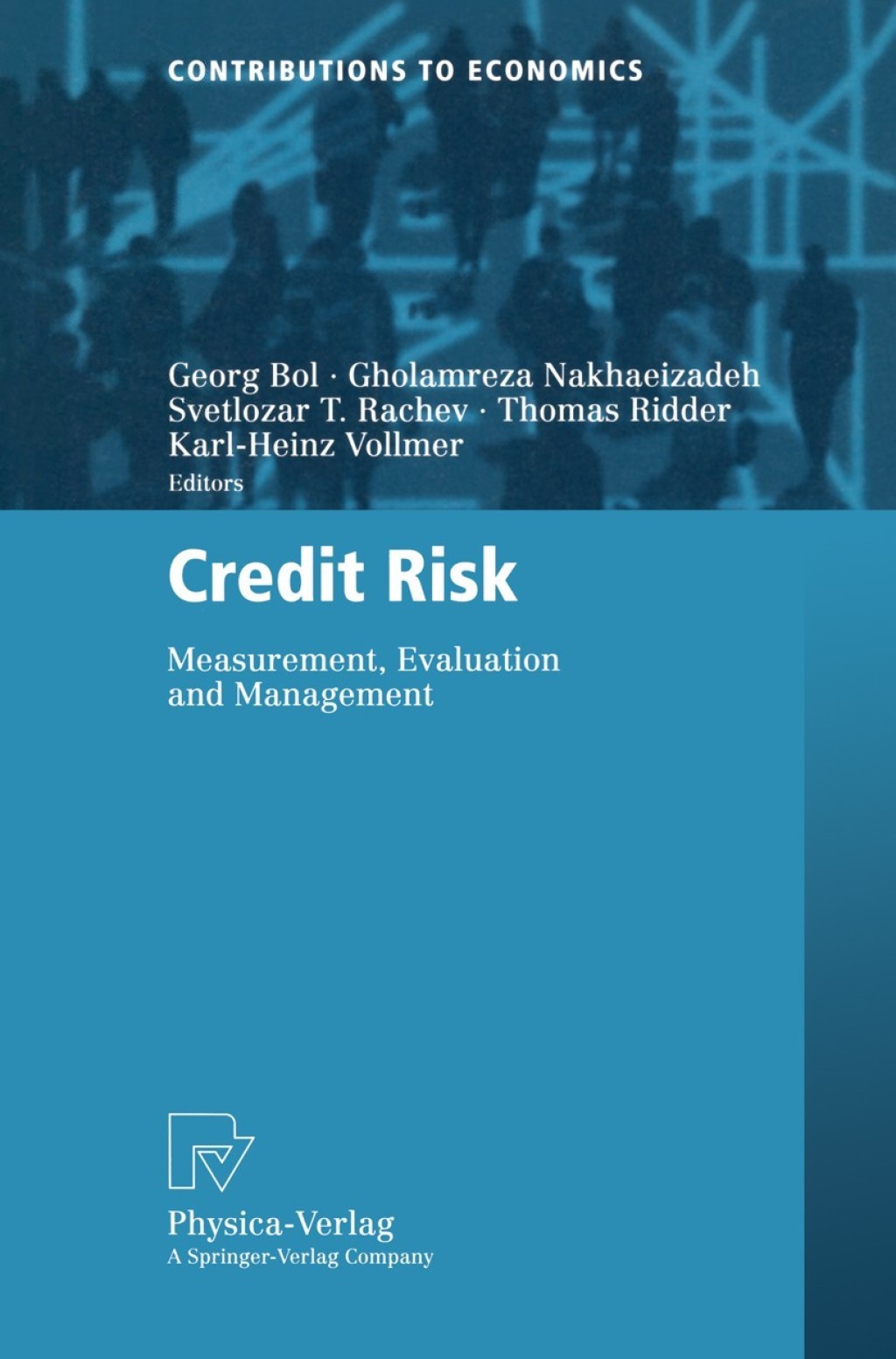 Credit Risk Measurement, Evaluation and Management 1st Edition