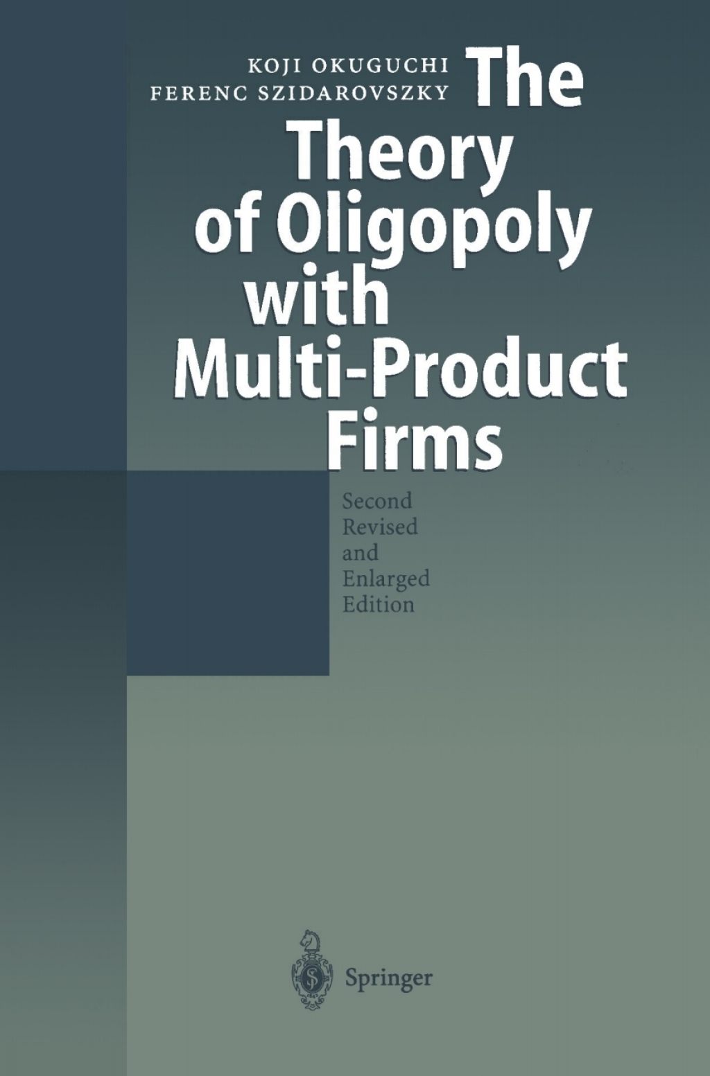 The Theory of Oligopoly with Multi-Product Firms 2nd Edition