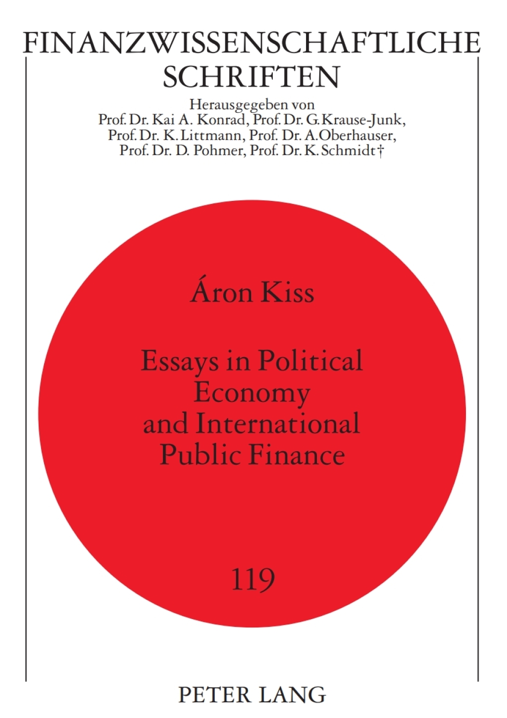 Essays in Political Economy and International Public Finance 1st Edition