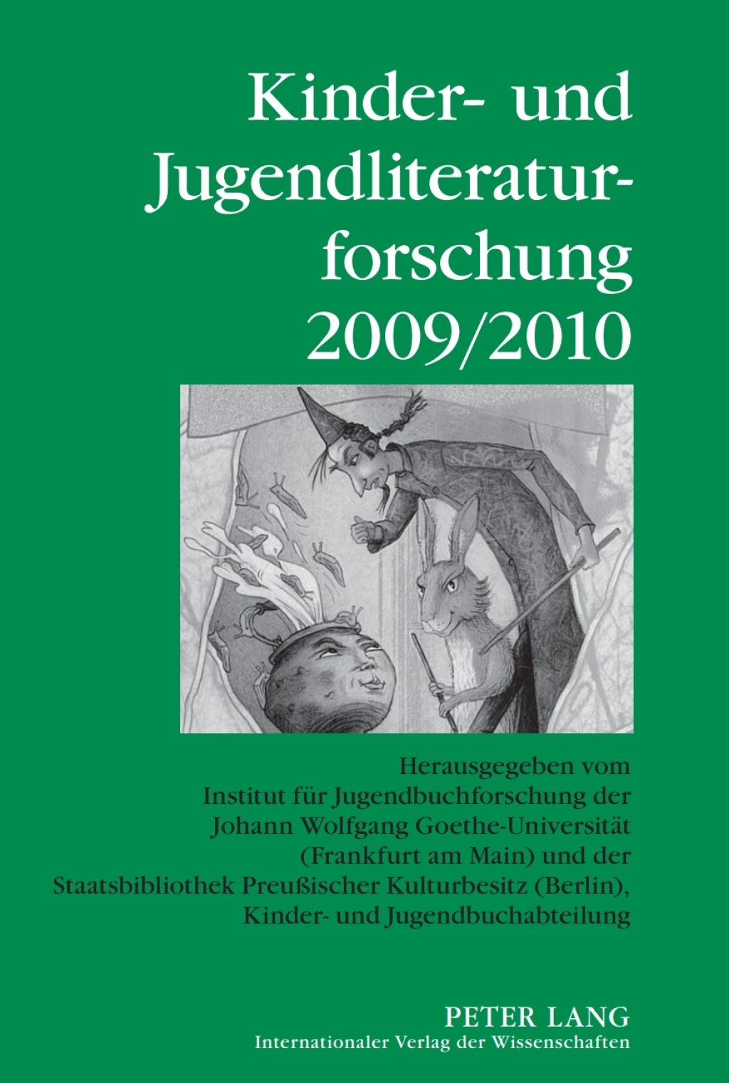 Kinder- und Jugendliteraturforschung 2009/2010 Herausgegeben vom Institut fuer Jugendbuchforschung der Johann Wolfgang Goethe-Universitaet (Frankfurt am Main) und der Staatsbibliothek PreuÃ¢â‚¬Å¡ÃƒÂ ÃƒÂ¶Ã¢Ë†Å¡Ã‚Âºischer Kulturbesitz (Berlin), Kinder- und Jugendbuchabteilung 1st Edition