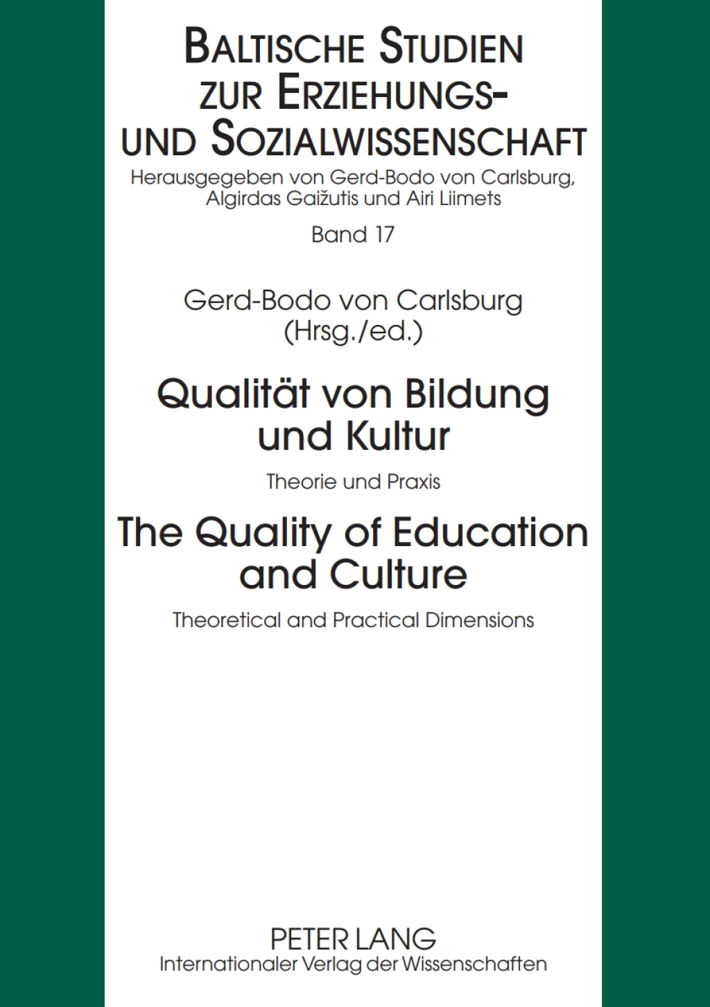 Qualitaet von Bildung und Kultur- The Quality of Education and Culture Theorie und Praxis - Theoretical and Practical Dimensions 1st Edition