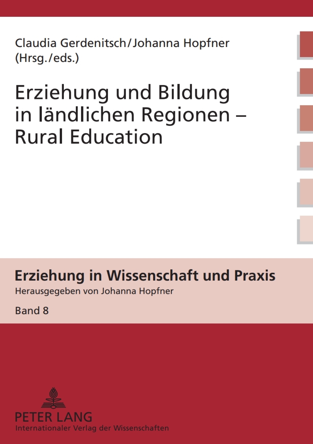 Erziehung und Bildung in laendlichen Regionen- Rural Education 1st Edition