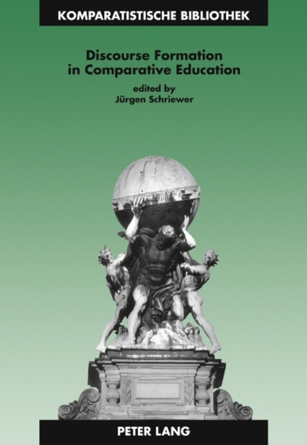 Discourse Formation in Comparative Education 4th Edition