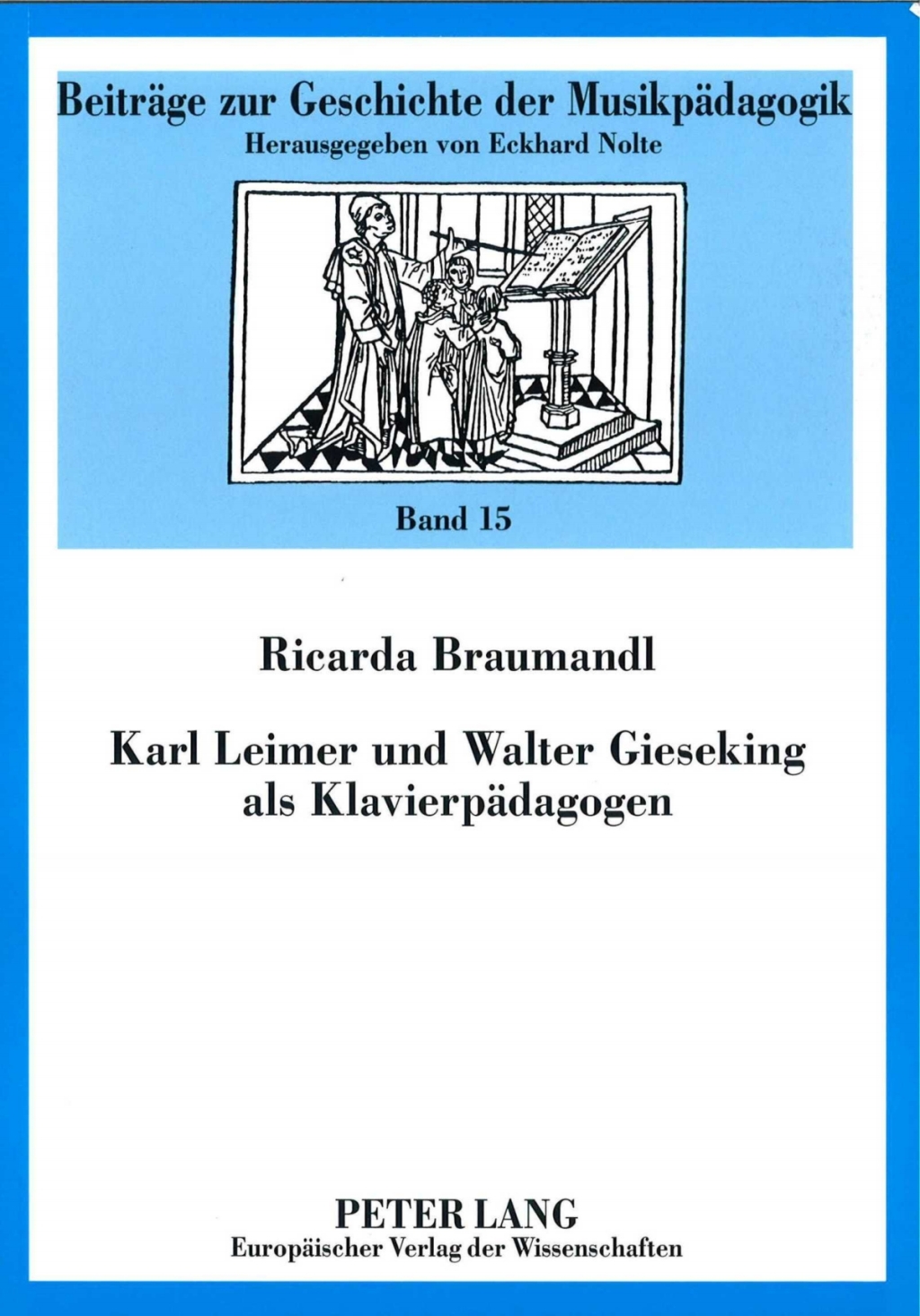 Karl Leimer und Walter Gieseking als Klavierpaedagogen 1st Edition