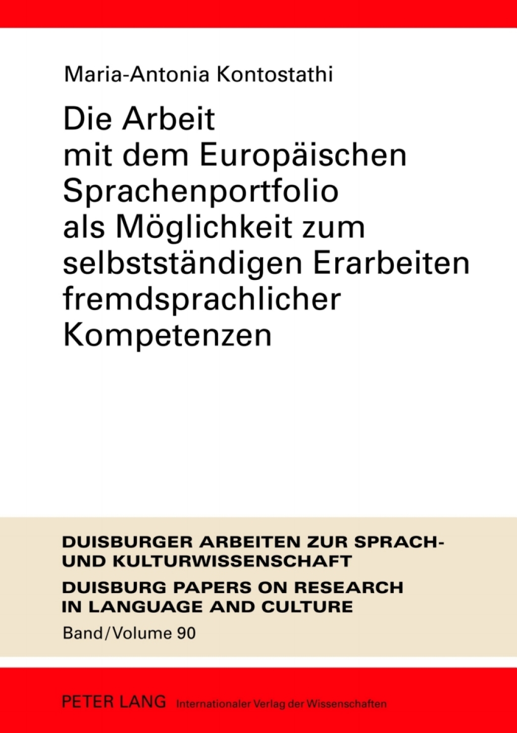 Die Arbeit mit dem Europaeischen Sprachenportfolio als Moeglichkeit zum selbststaendigen Erarbeiten fremdsprachlicher Kompetenzen 1st Edition