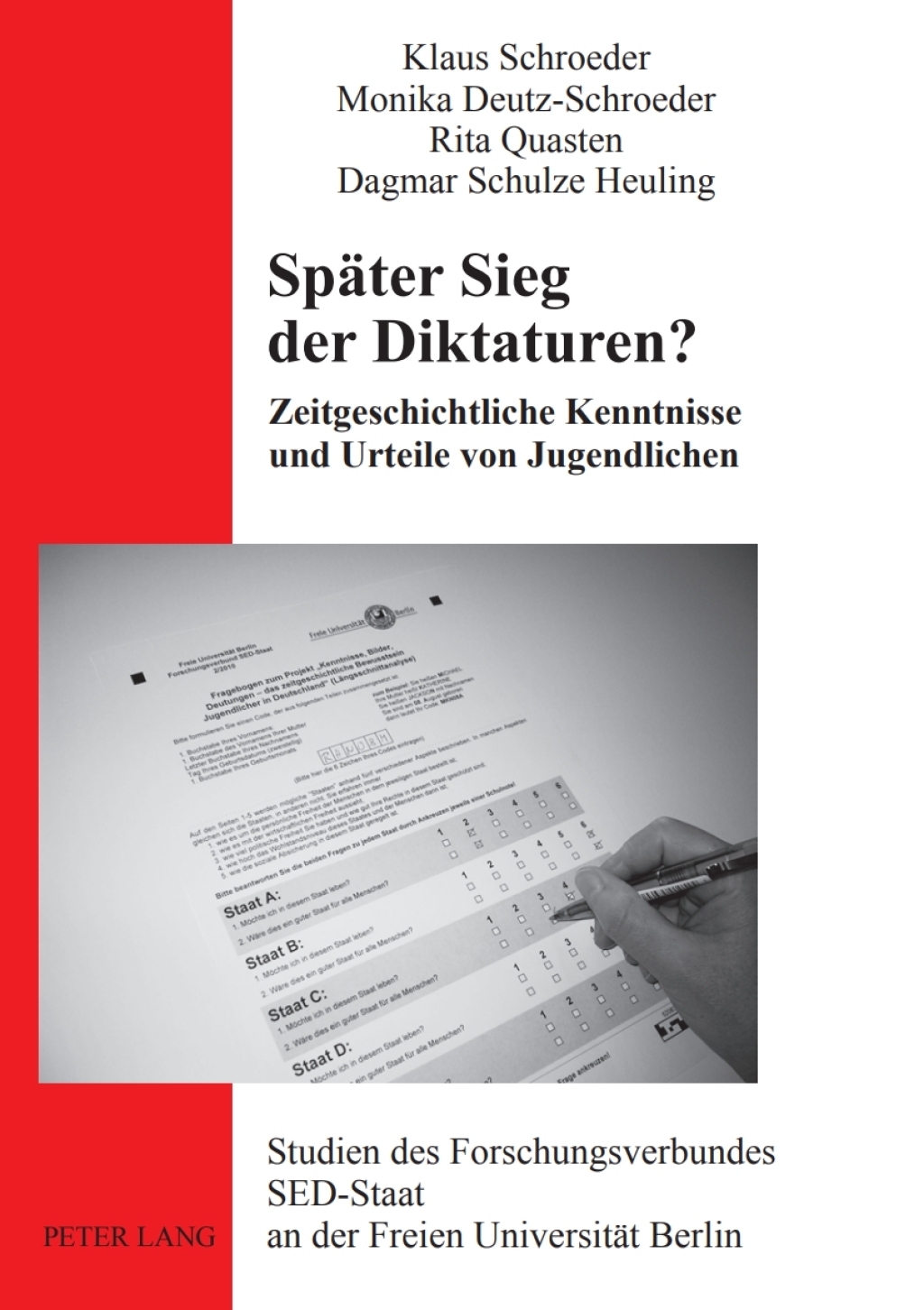 Spaeter Sieg der Diktaturen? Zeitgeschichtliche Kenntnisse und Urteile von Jugendlichen 1st Edition