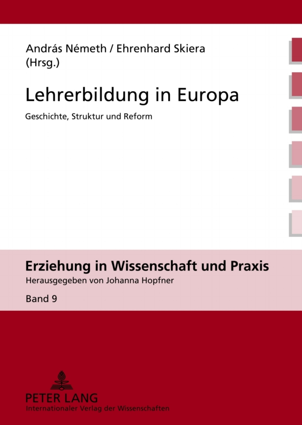 Lehrerbildung in Europa Geschichte, Struktur und Reform 1st Edition