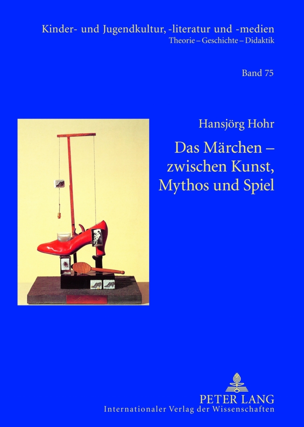 Das Maerchen Ã¢â‚¬Å¡Ãƒâ€žÃƒÂ¶Ã¢Ë†Å¡Ãƒâ€˜Ã¢Ë†Å¡Ã‚Â¨ zwischen Kunst, Mythos und Spiel 1st Edition