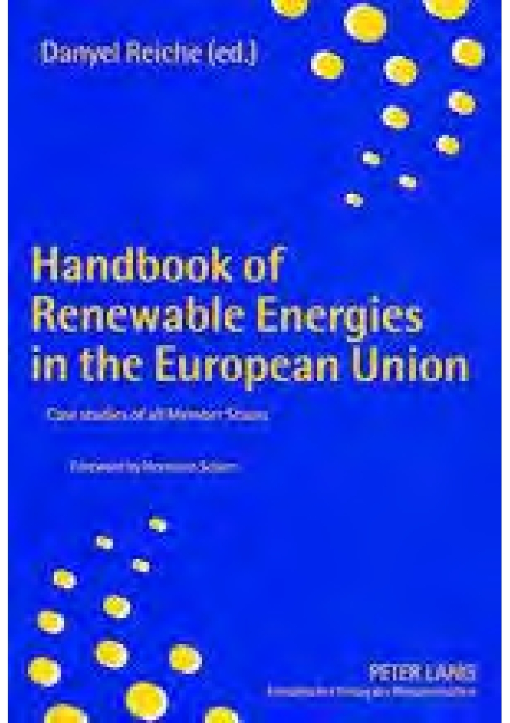 Handbook of Renewable Energies in the European Union Case studies of the EU-15 States 2nd Edition