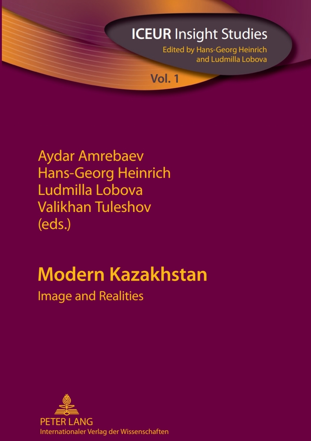 Modern Kazakhstan Image and Realities 1st Edition