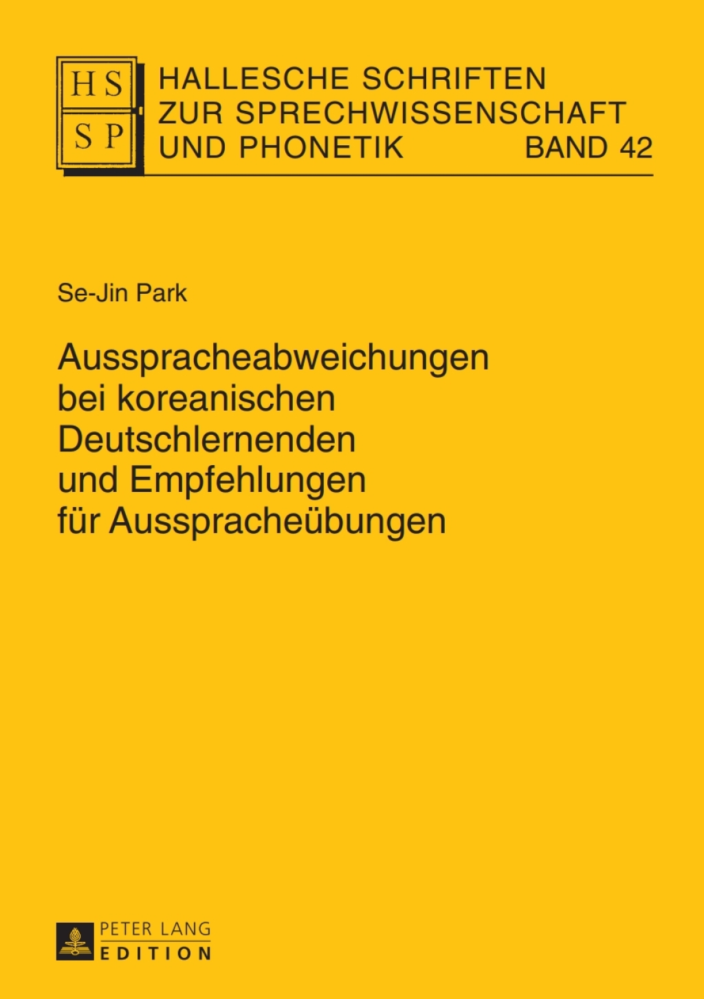 Ausspracheabweichungen bei koreanischen Deutschlernenden und Empfehlungen fuer Ausspracheuebungen 1st Edition