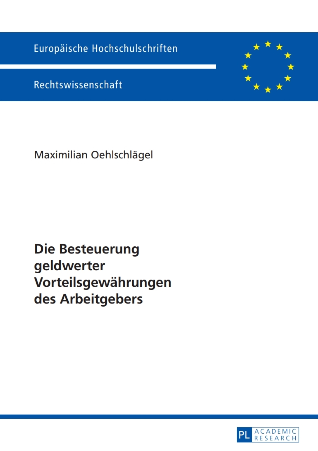 Die Besteuerung geldwerter Vorteilsgewaehrungen des Arbeitgebers 1st Edition