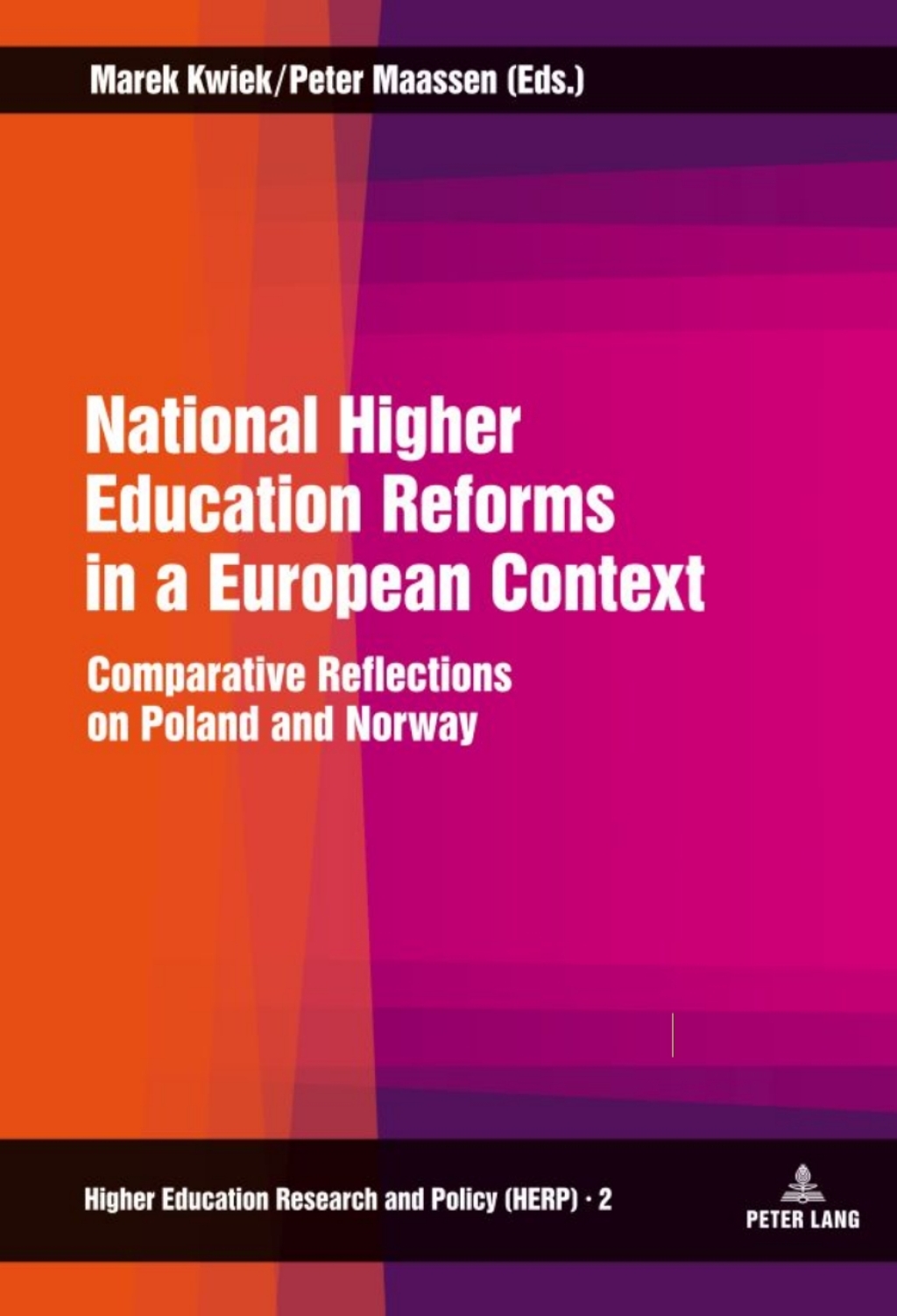 National Higher Education Reforms in a European Context Comparative Reflections on Poland and Norway 1st Edition