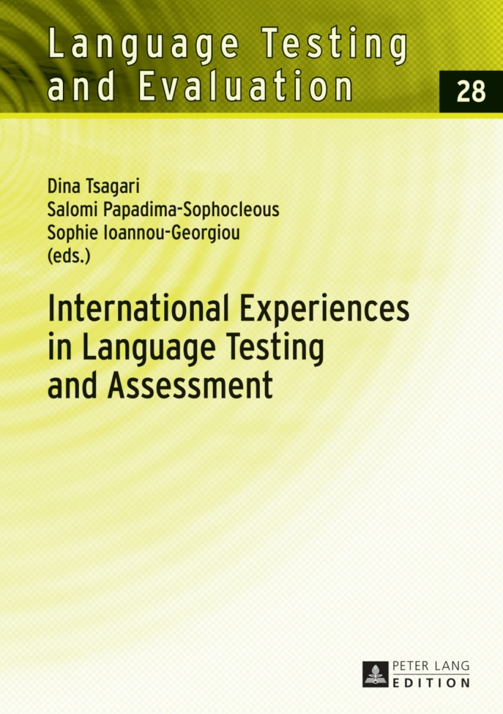 International Experiences in Language Testing and Assessment Selected Papers in Memory of Pavlos Pavlou 1st Edition