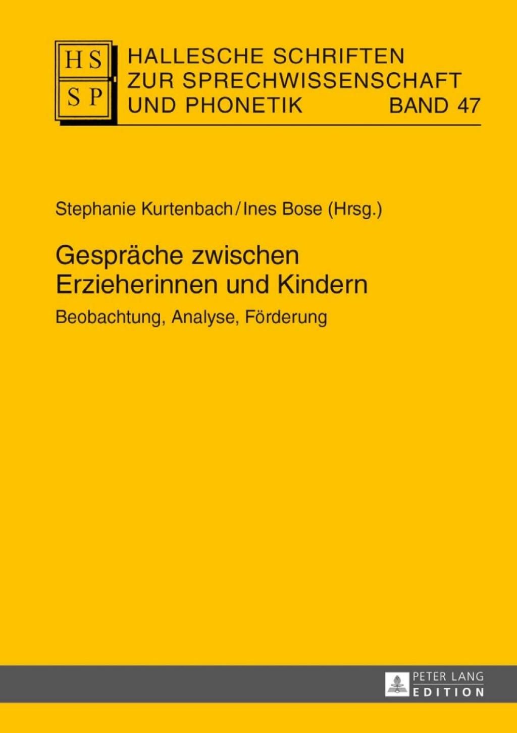 Gespraeche zwischen Erzieherinnen und Kindern Beobachtung, Analyse, Foerderung 1st Edition