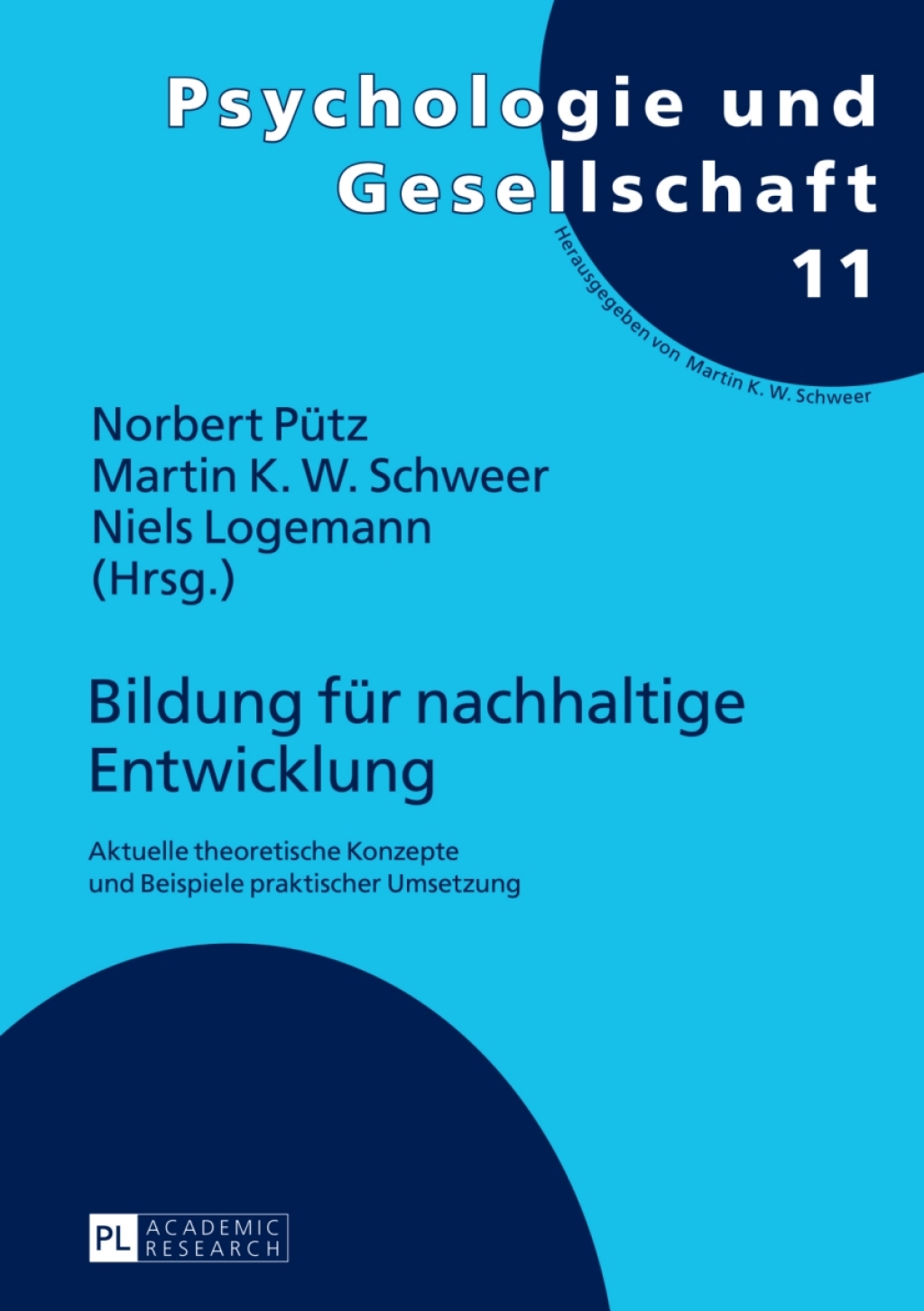 Bildung fuer nachhaltige Entwicklung Aktuelle theoretische Konzepte und Beispiele praktischer Umsetzung 1st Edition