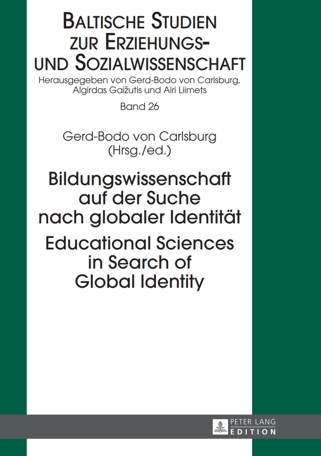 Bildungswissenschaft auf der Suche nach globaler Identitaet- Educational Sciences in Search of Global Identity 1st Edition