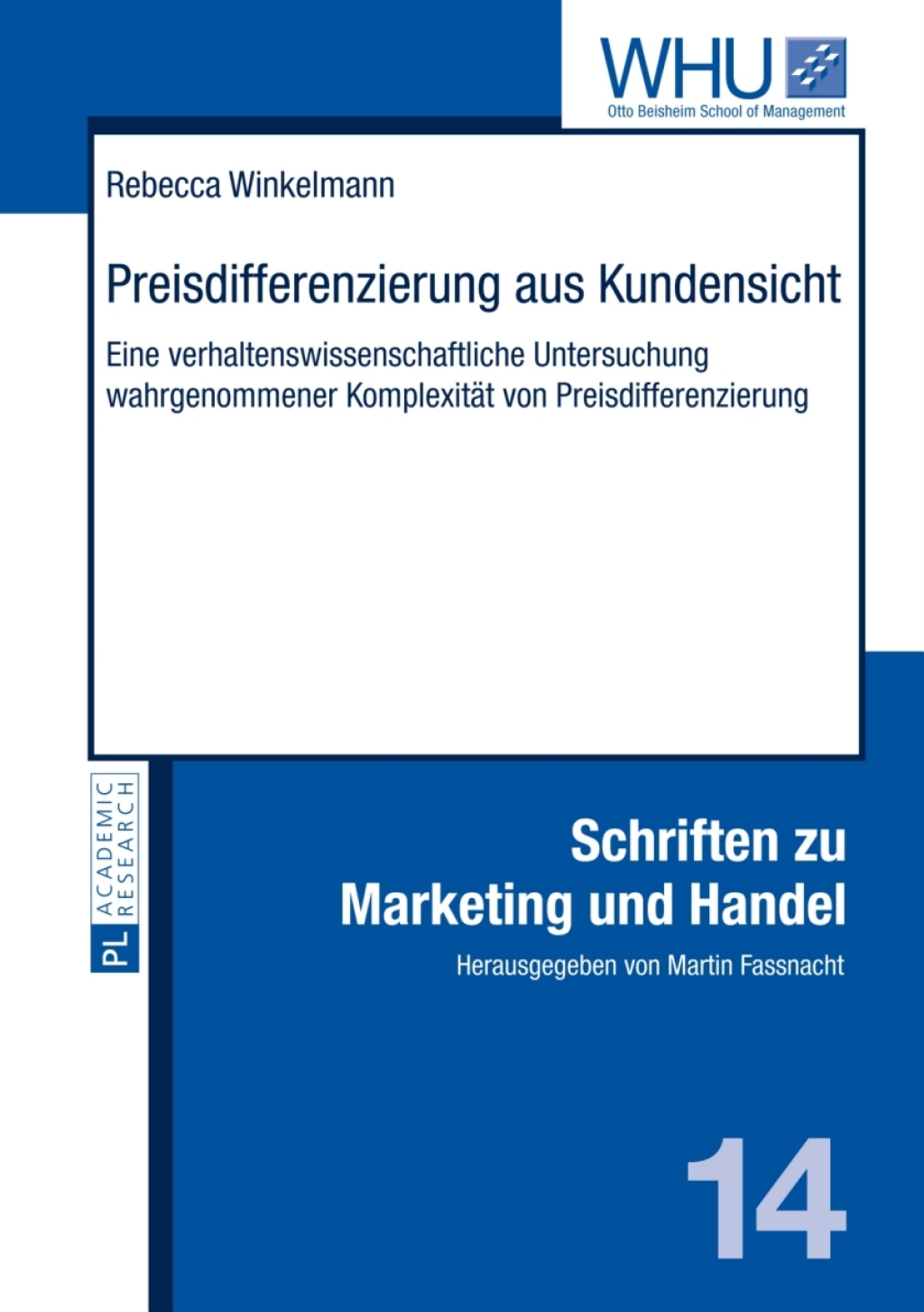 Preisdifferenzierung aus Kundensicht Eine verhaltenswissenschaftliche Untersuchung wahrgenommener Komplexitaet von Preisdifferenzierung 1st Edition