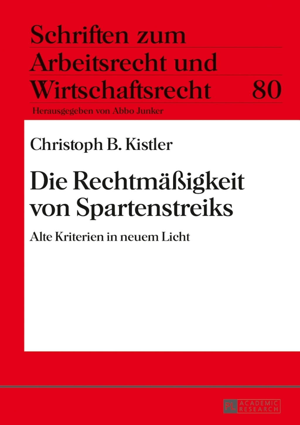 Die RechtmaeÃ¢â‚¬Å¡ÃƒÂ ÃƒÂ¶Ã¢Ë†Å¡Ã‚Âºigkeit von Spartenstreiks Alte Kriterien in neuem Licht 1st Edition