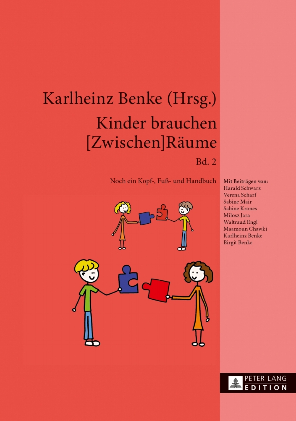 Kinder brauchen [Zwischen]Raeume Band 2. Noch ein Kopf-, FuÃ¢â‚¬Å¡ÃƒÂ ÃƒÂ¶Ã¢Ë†Å¡Ã‚Âº- und Handbuch 1st Edition
