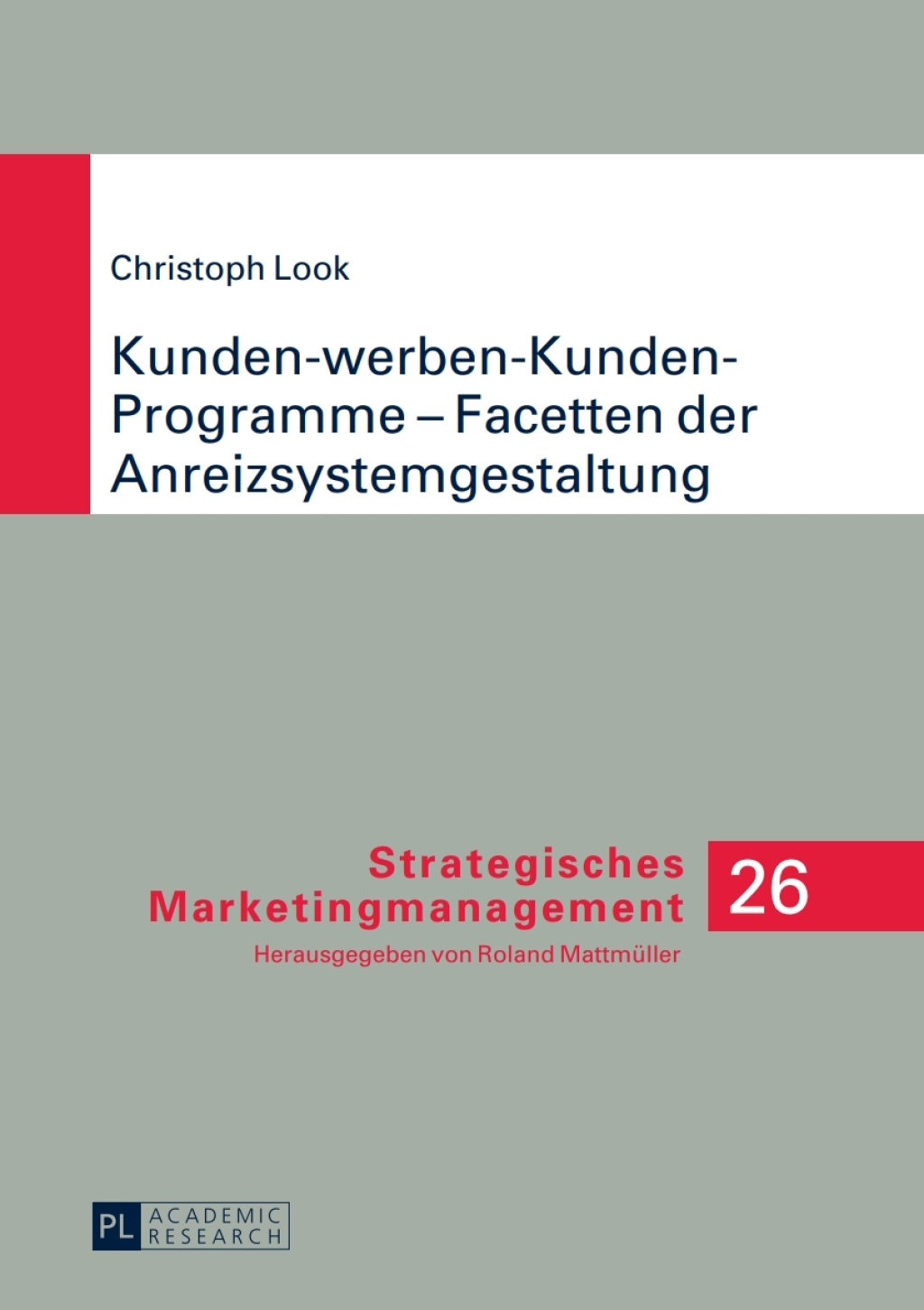Kunden-werben-Kunden-Programme Ã¢â‚¬Å¡Ãƒâ€žÃƒÂ¶Ã¢Ë†Å¡Ãƒâ€˜Ã¢Ë†Å¡Ã‚Â¨ Facetten der Anreizsystemgestaltung 1st Edition