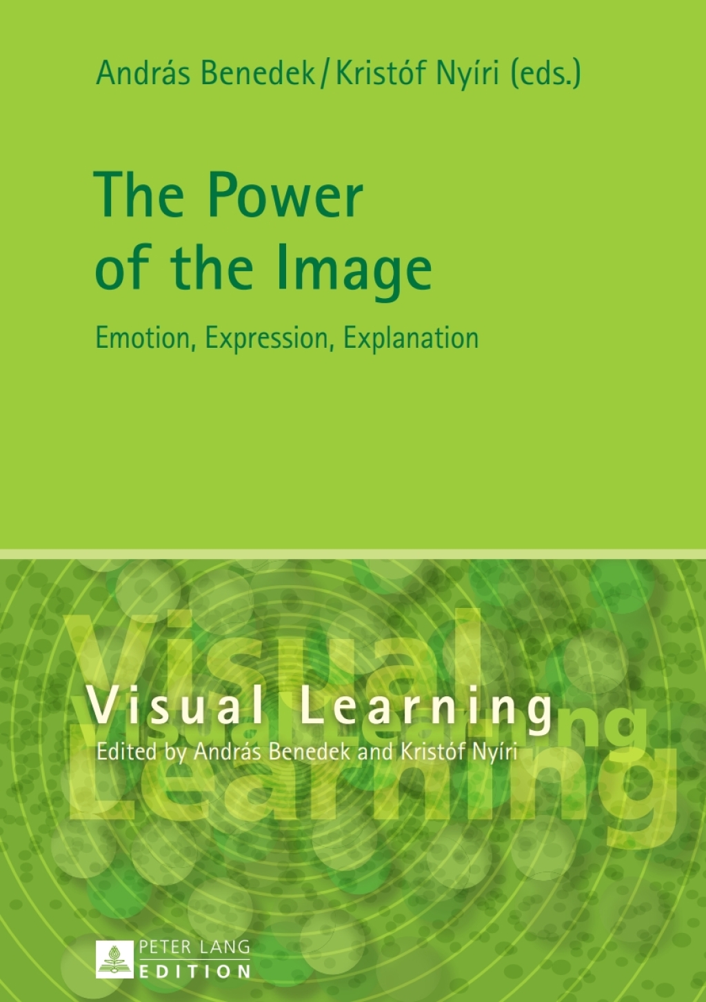 The Power of the Image Emotion, Expression, Explanation 1st Edition