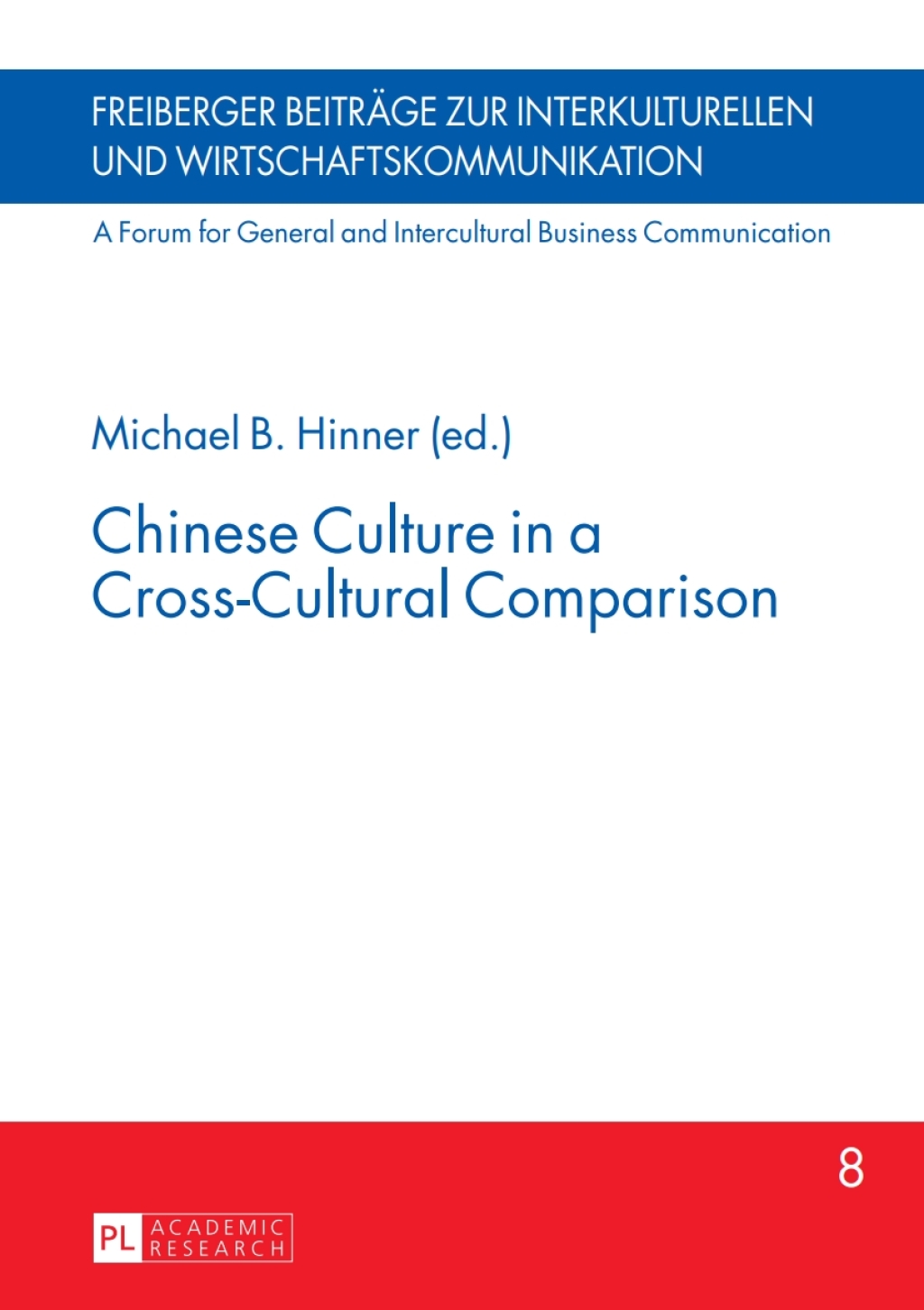 Chinese Culture in a Cross-Cultural Comparison 1st Edition
