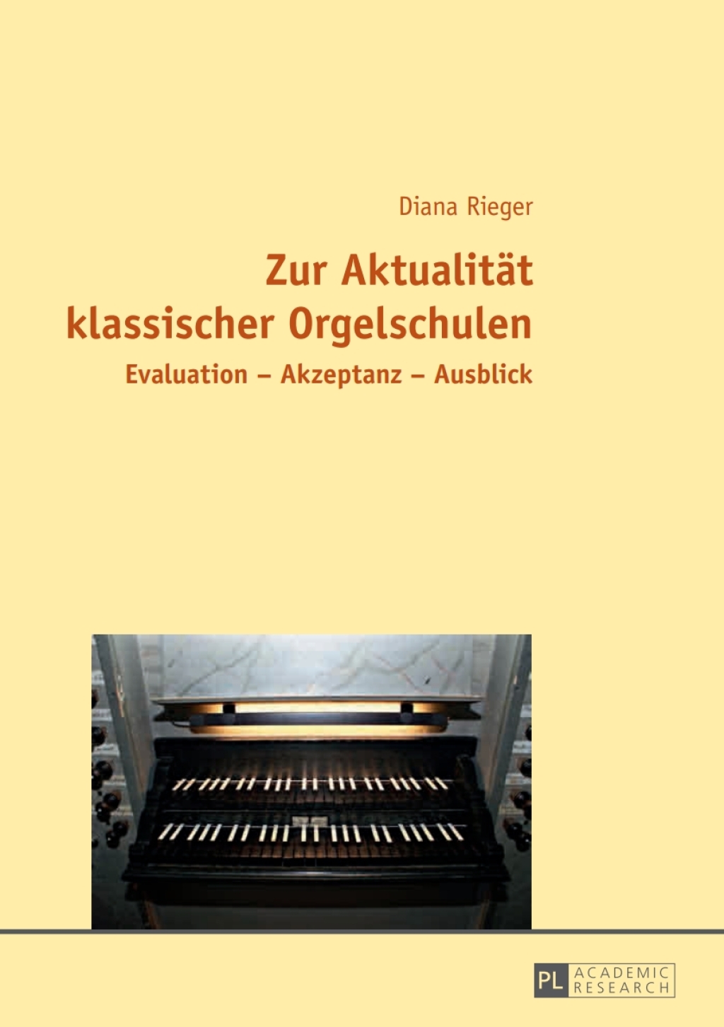 Zur Aktualitaet klassischer Orgelschulen Evaluation Ã¢â‚¬Å¡Ãƒâ€žÃƒÂ¶Ã¢Ë†Å¡Ãƒâ€˜Ã¢Ë†Å¡Ã‚Â¨ Akzeptanz Ã¢â‚¬Å¡Ãƒâ€žÃƒÂ¶Ã¢Ë†Å¡Ãƒâ€˜Ã¢Ë†Å¡Ã‚Â¨ Ausblick 1st Edition