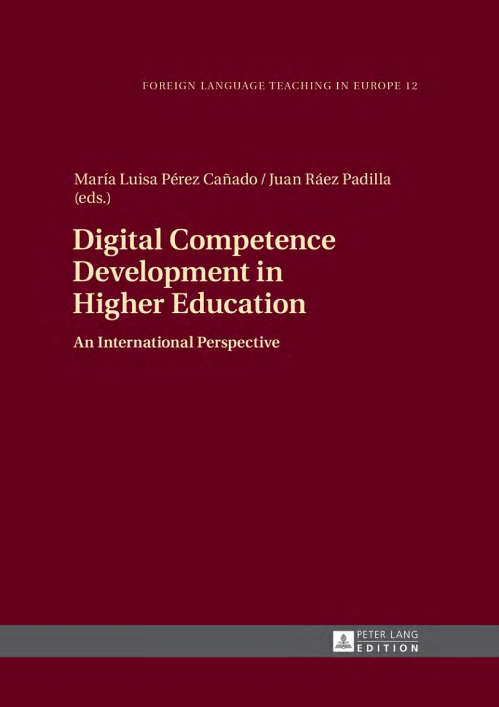 Digital Competence Development in Higher Education An International Perspective 1st Edition