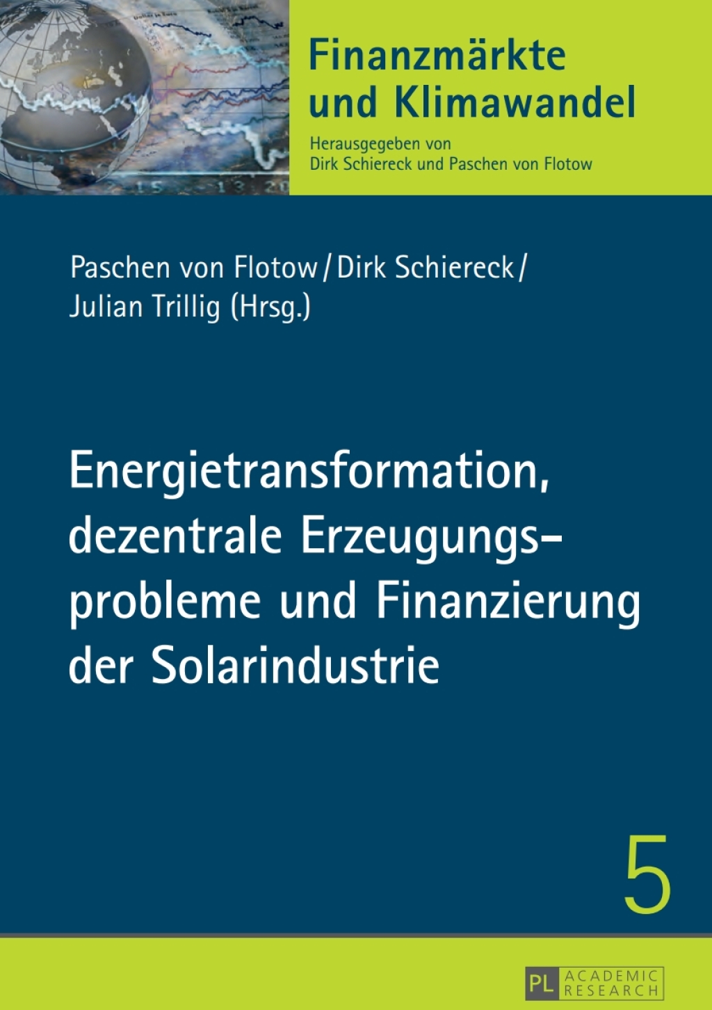 Energietransformation, dezentrale Erzeugungsprobleme und Finanzierung der Solarindustrie 1st Edition