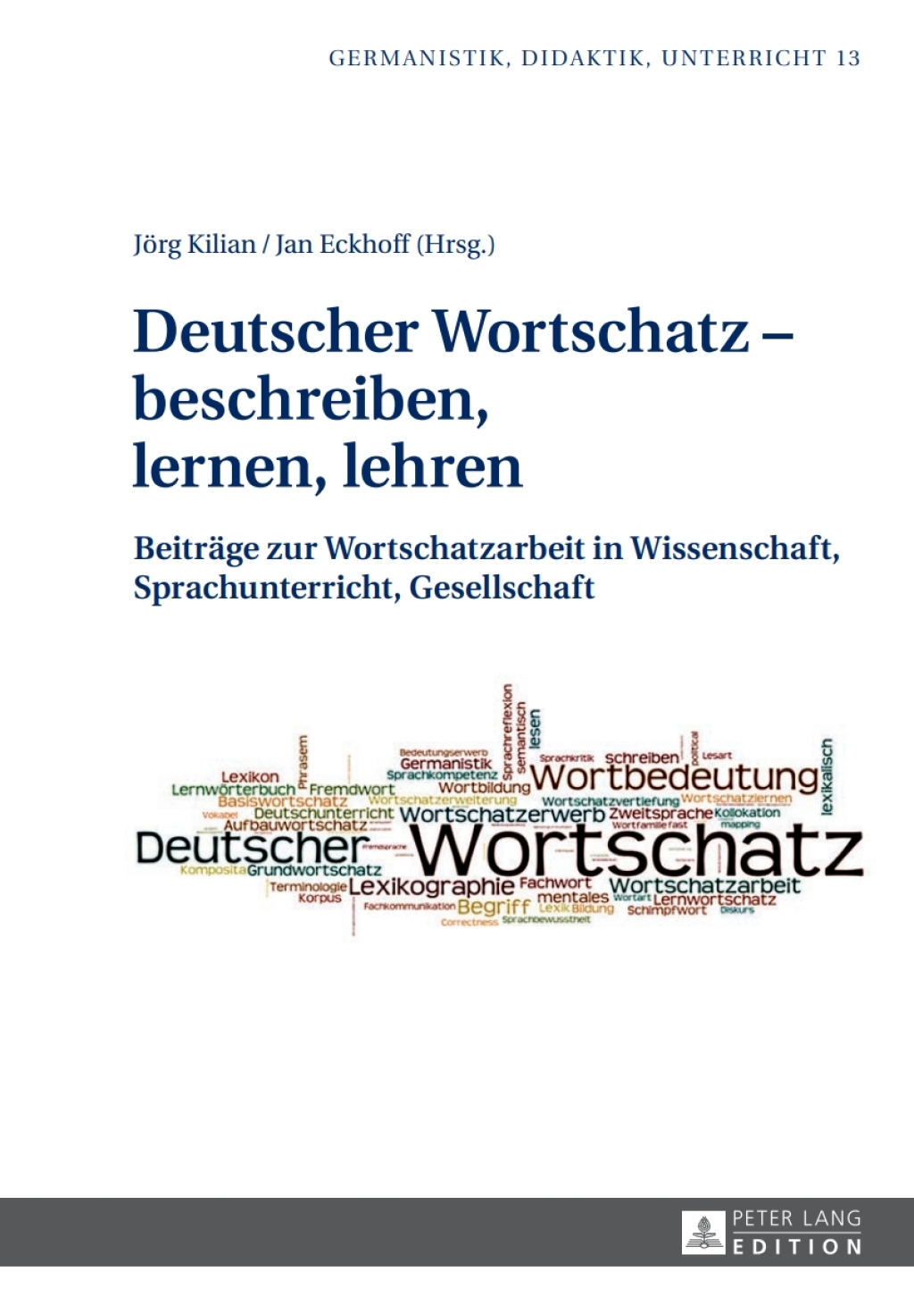 Deutscher Wortschatz Ã¢â‚¬Å¡Ãƒâ€žÃƒÂ¶Ã¢Ë†Å¡Ãƒâ€˜Ã¢Ë†Å¡Ã‚Â¨ beschreiben, lernen, lehren Beitraege zur Wortschatzarbeit in Wissenschaft, Sprachunterricht, Gesellschaft 1st Edition