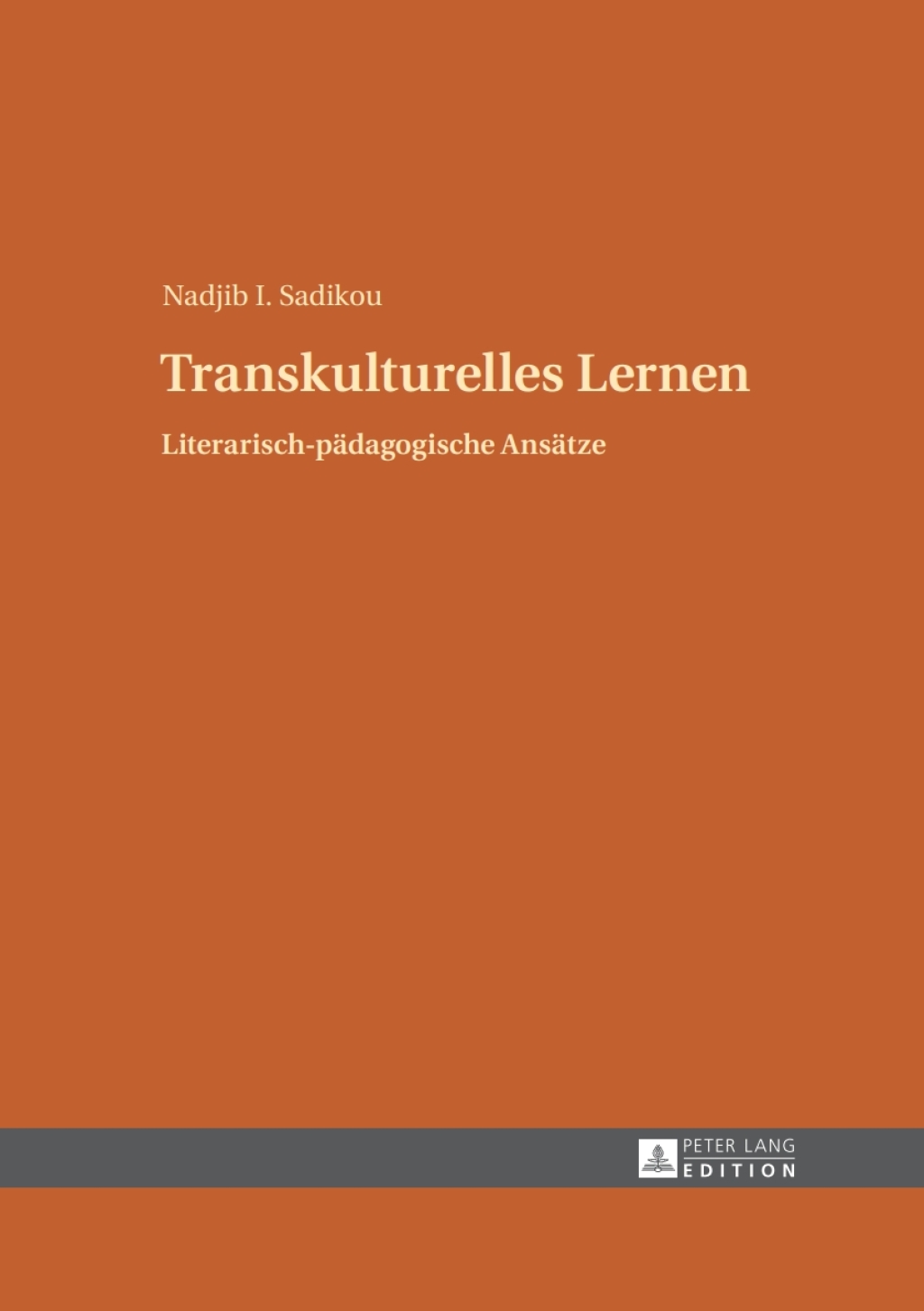 Transkulturelles Lernen Literarisch-paedagogische Ansaetze 1st Edition