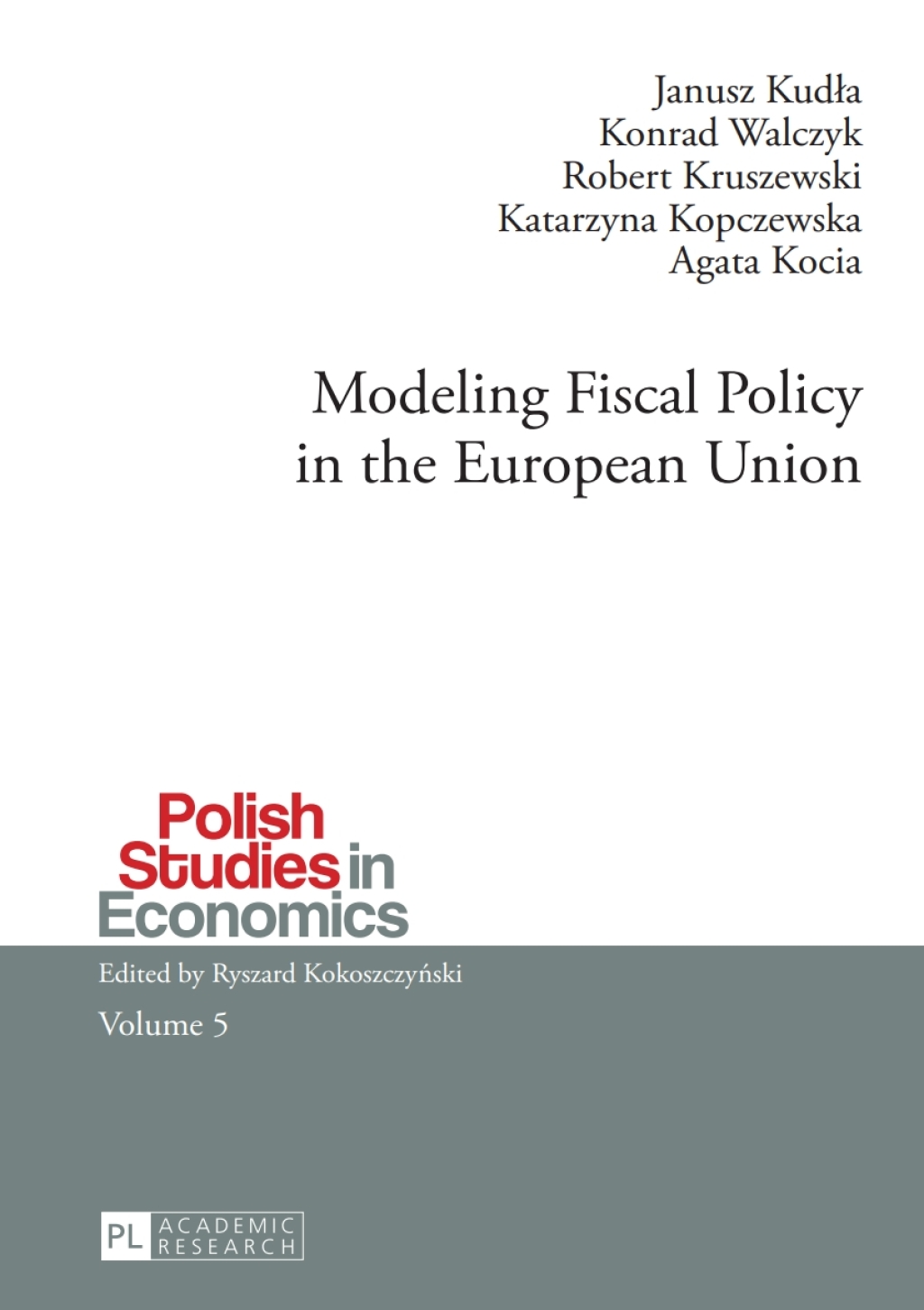 Modeling Fiscal Policy in the European Union 1st Edition