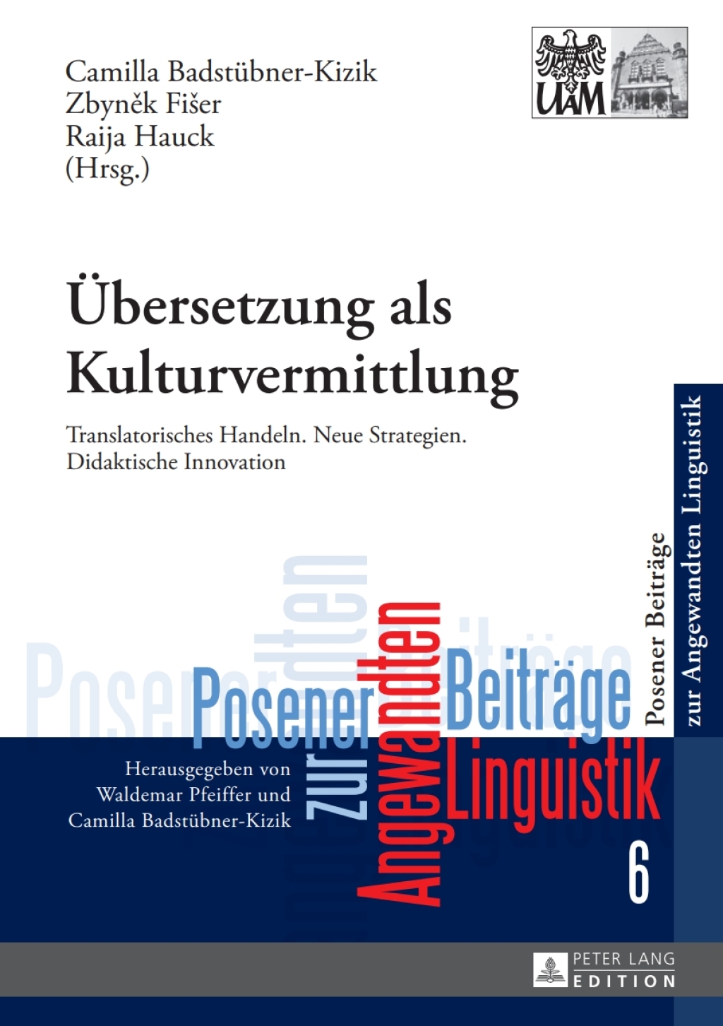 Uebersetzung als Kulturvermittlung Translatorisches Handeln. Neue Strategien. Didaktische Innovation 1st Edition