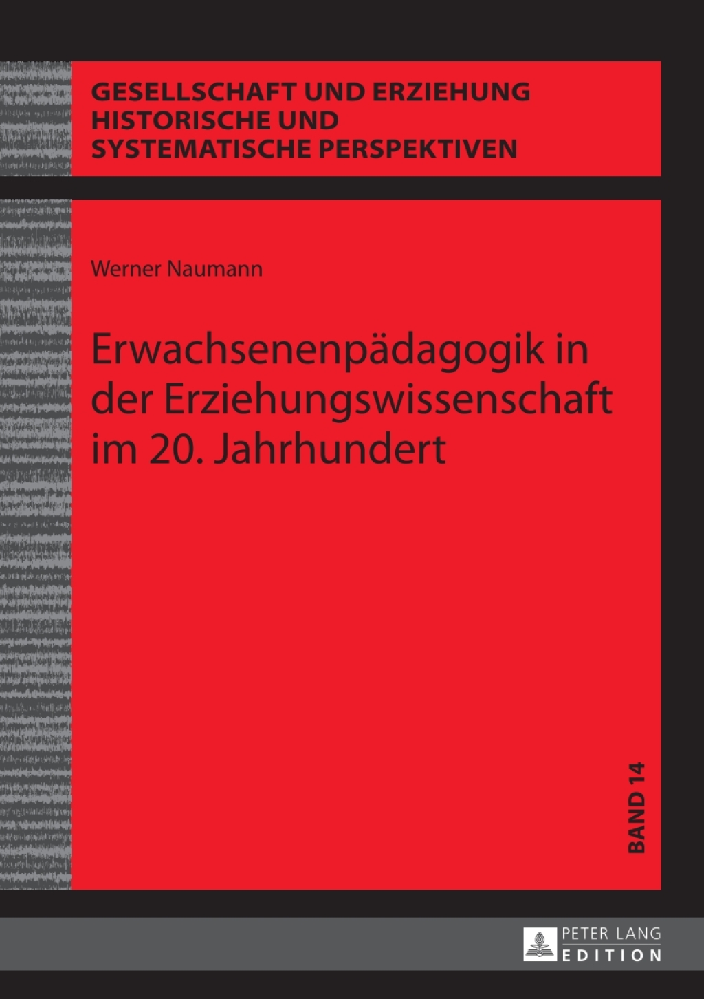 Erwachsenenpaedagogik in der Erziehungswissenschaft im 20. Jahrhundert 1st Edition