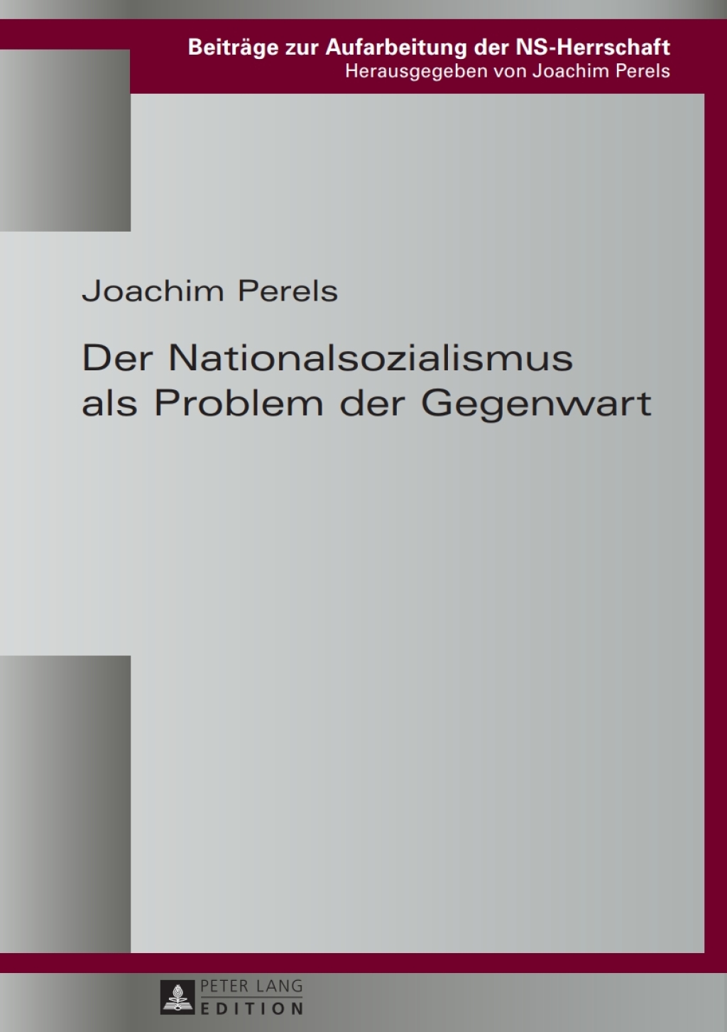 Der Nationalsozialismus als Problem der Gegenwart 1st Edition