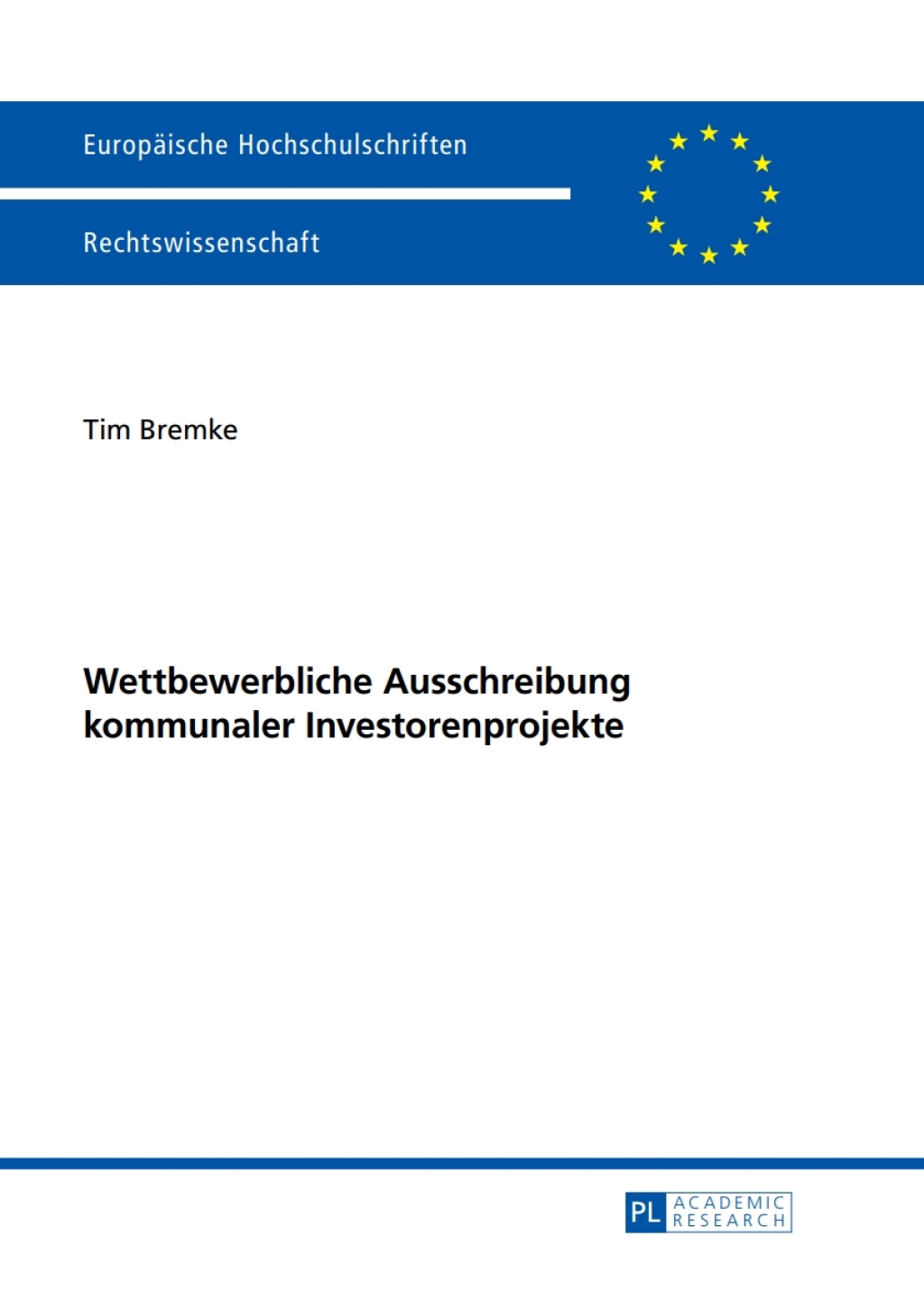 Wettbewerbliche Ausschreibung kommunaler Investorenprojekte 1st Edition