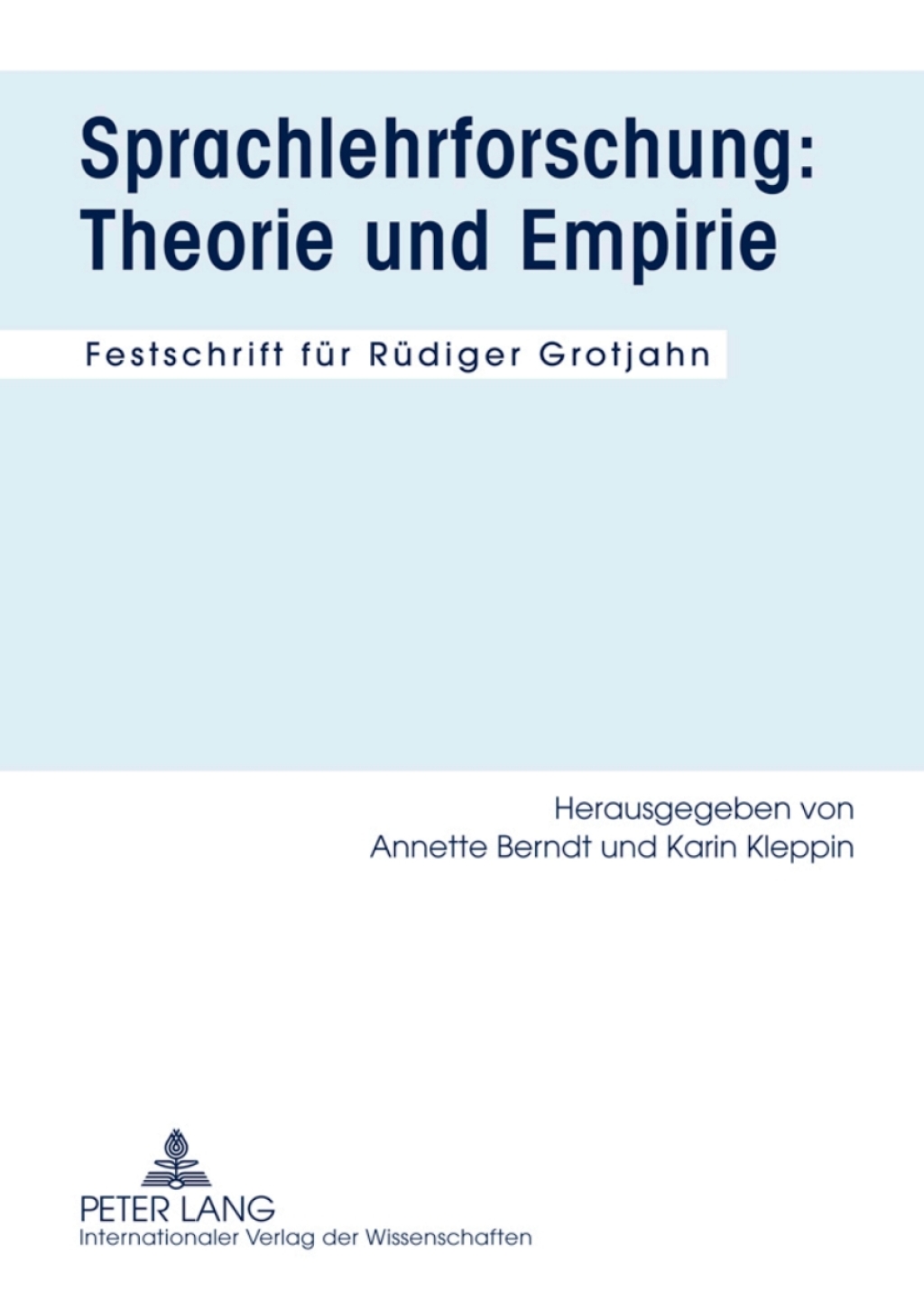 Sprachlehrforschung: Theorie und Empirie Festschrift fuer Ruediger Grotjahn 1st Edition
