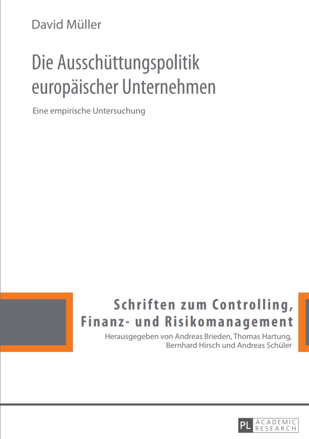 Die Ausschuettungspolitik europaeischer Unternehmen Eine empirische Untersuchung 1st Edition