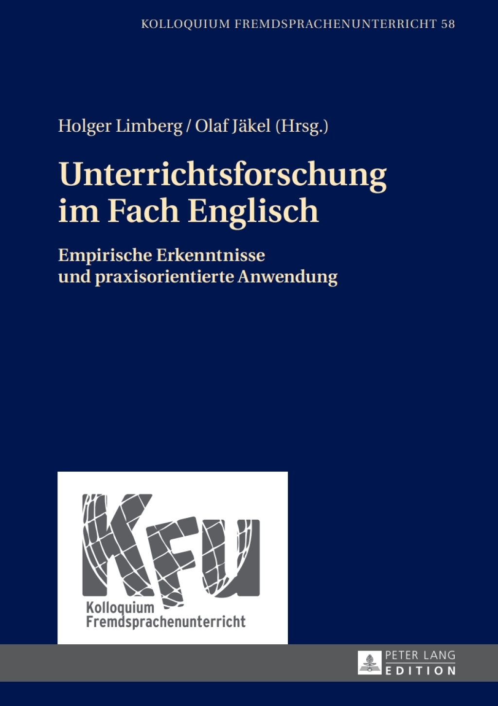 Unterrichtsforschung im Fach Englisch Empirische Erkenntnisse und praxisorientierte Anwendung 1st Edition