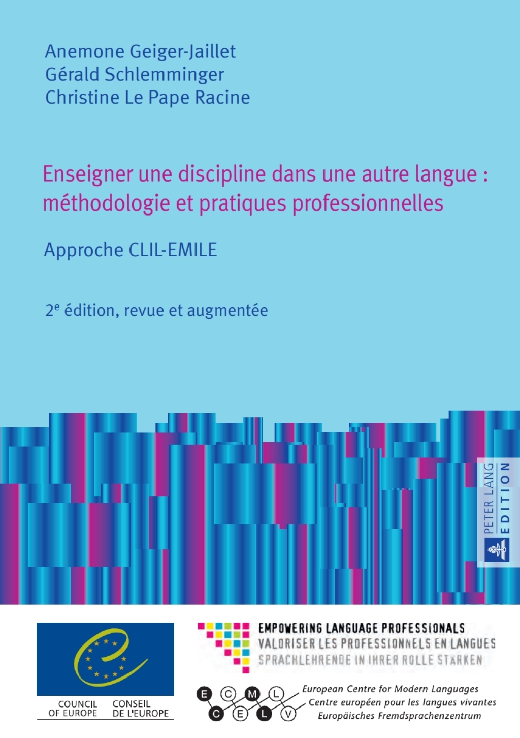 Enseigner une discipline dans une autre langue : mÃ¢â‚¬Å¡ÃƒÂ ÃƒÂ¶Ã‚Â¬Ã‚Â©thodologie et pratiques professionnelles Approche CLIL-EMILE Ã¢â‚¬Å¡Ãƒâ€žÃƒÂ¶Ã¢Ë†Å¡Ãƒâ€˜Ã¢Ë†Å¡Ã‚Â¨ 2e Ã¢â‚¬Å¡ÃƒÂ ÃƒÂ¶Ã‚Â¬Ã‚Â©dition, revue et augmentÃ¢â‚¬Å¡ÃƒÂ ÃƒÂ¶Ã‚Â¬Ã‚Â©e 2nd Edition