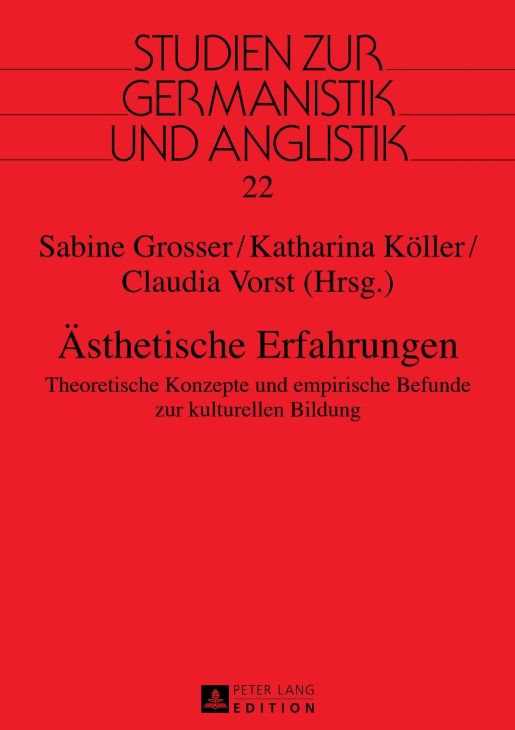 Aesthetische Erfahrungen Theoretische Konzepte und empirische Befunde zur kulturellen Bildung 1st Edition