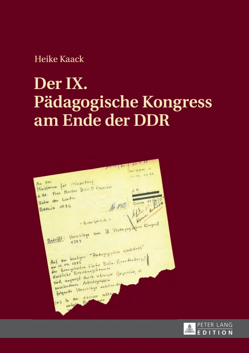 Der IX. Paedagogische Kongress am Ende der DDR 1st Edition