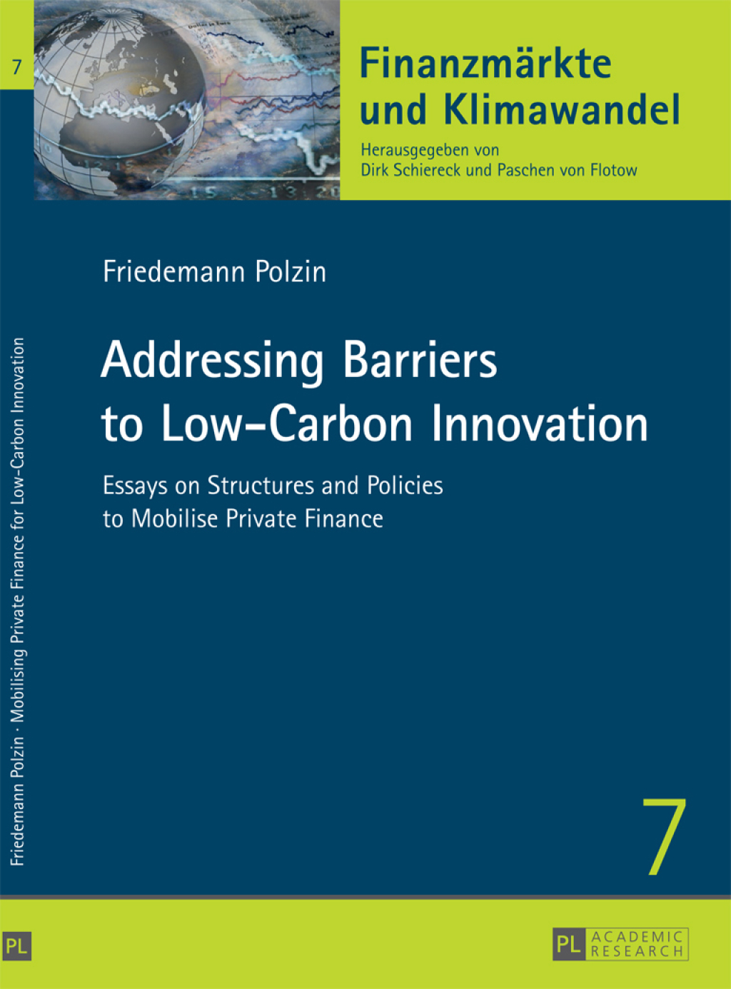 Addressing Barriers to Low-Carbon Innovation Essays on Structures and Policies to Mobilise Private Finance 1st Edition