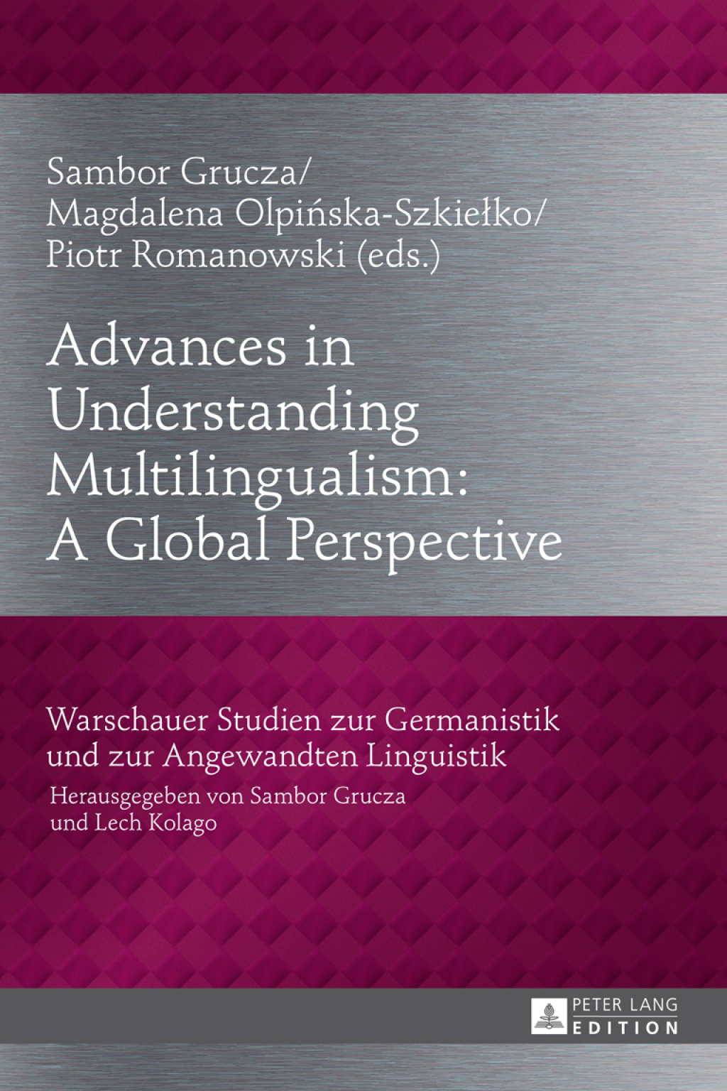 Advances in Understanding Multilingualism: A Global Perspective 1st Edition