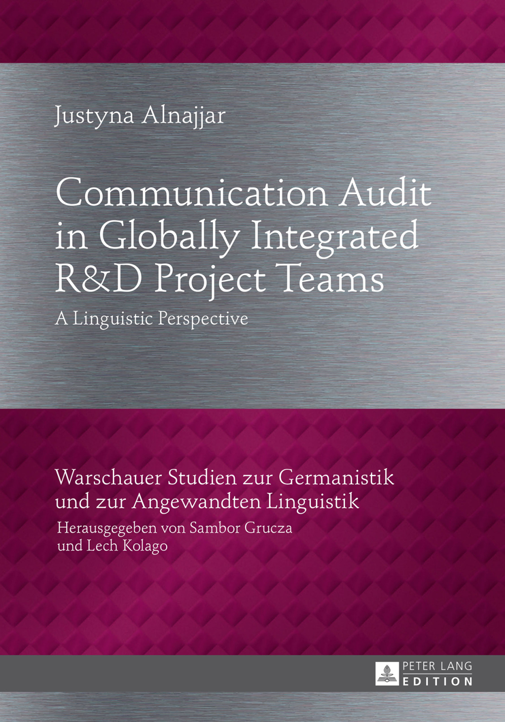 Communication Audit in Globally Integrated RÃ‚Â¬Ã‚Â¨Ã‚Â¬Ã‚Â¥U38Ã‚Â¬Ã‚Â¨Ã‚Â¬Ã¢â€žÂ¢D Project Teams A Linguistic Perspective 1st Edition