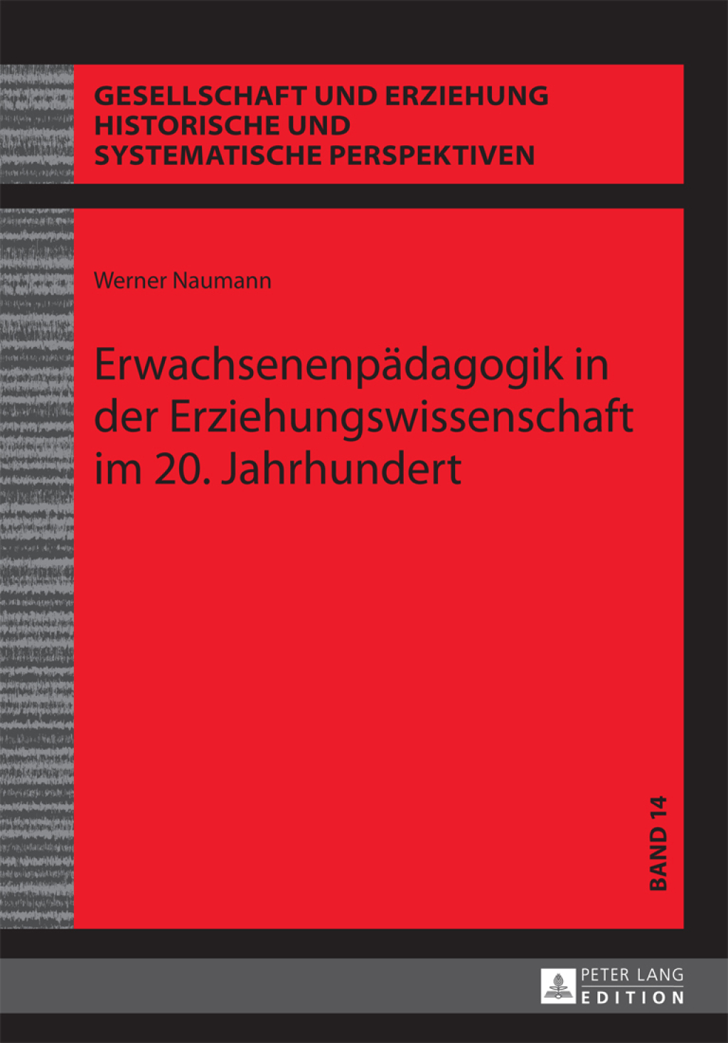 Erwachsenenpaedagogik in der Erziehungswissenschaft im 20. Jahrhundert 1st Edition