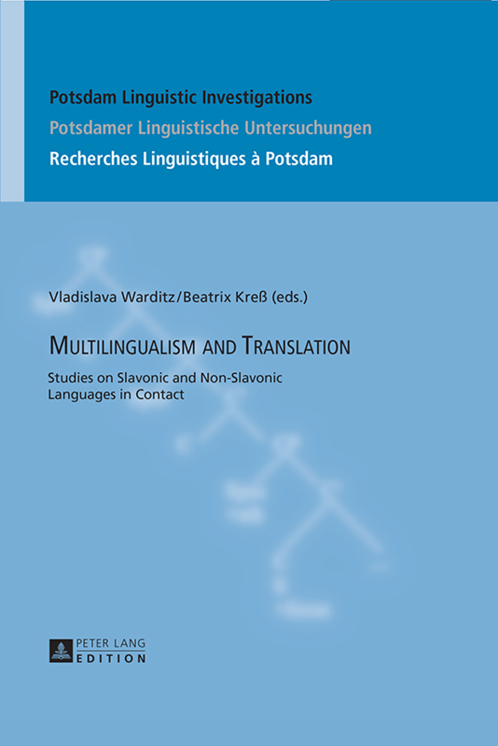 Multilingualism and Translation Studies on Slavonic and Non-Slavonic Languages in Contact 1st Edition