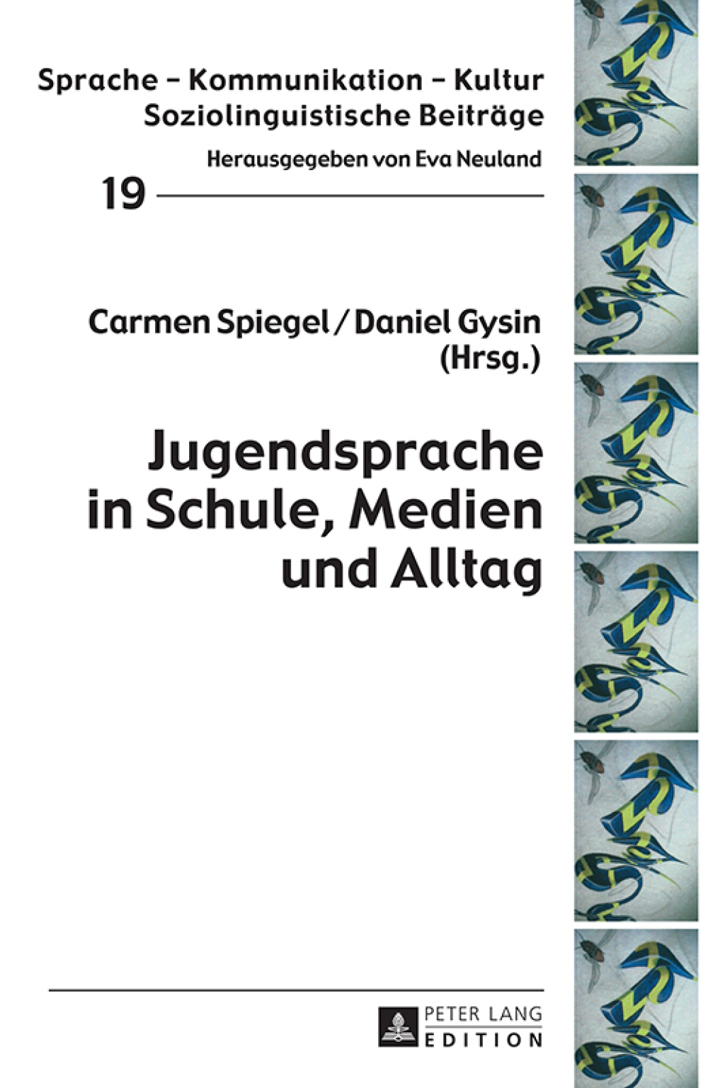 Jugendsprache in Schule, Medien und Alltag 1st Edition